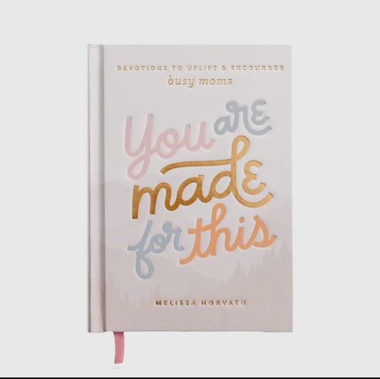 You Are Made for This Devotional