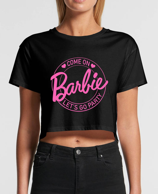 "Come on Barbie" Cropped T